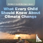 Baby - What Every Child Should Know About Climate Change | Children's Earth Sciences Books