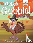 Speedy Kids - Gobble Gobble! Thanksgiving Coloring Books | Children's Thanksgiving Books
