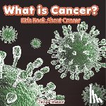 Baby - What is Cancer? Kids Book About Cancer