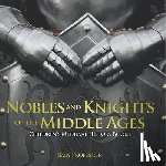Baby - Nobles and Knights of the Middle Ages-Children's Medieval History Books