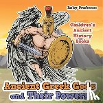 Baby - Ancient Greek Gods and Their Powers-Children's Ancient History Books