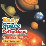 Baby - Easy Space Definitions Astronomy Picture Book for Kids | Astronomy & Space Science