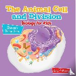 Baby - The Animal Cell and Division Biology for Kids | Children's Biology Books