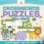 Baby - Crosswords Puzzles For Kids - Activity Book - Find that Word!