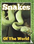 Speedy Publishing Llc - Snakes of the World