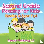 Speedy Publishing Llc - Second Grade Reading For Kids