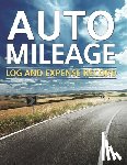 Speedy Publishing Llc - Auto Mileage Log And Expense Record