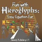 Speedy Publishing Llc - Fun With Hieroglyphs