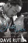 Dave Rutten - Just Sex and Nothing Else
