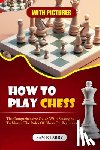 Larry, Sam E - How to Play Chess