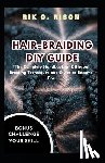 O Rison, Rik - Hair-Braiding DIY Guide