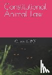 Le Bot, Olivier - Constitutional Animal Law