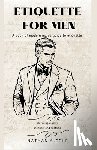 S. Cole, Nathan - Etiquette for men: A book of modern man's guide to etiquette