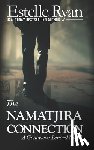 Ryan, Estelle - The Namatjira Connection (Book 16)