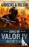 Andrews, Brian - Sons of Valor IV: False Flag