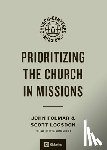 Folmar, John - Prioritizing the Church in Missions