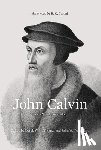Thomas, Derek - John Calvin: For a New Reformation (Afterword by R. C. Sproul)