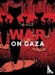 Sacco, Joe - War on Gaza