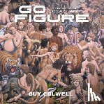 Colwell, Guy - Go Figure: Figurative Social Surrealist Paintings