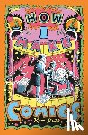 Deitch, Kim - How I Make Comics
