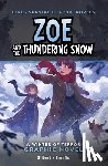 Gilbert, Julie - Zoe and the Thundering Snow: A Winter of Terror Graphic Novel