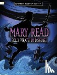 Peters, Stephanie - Mary Read, Bold Pirate in Disguise