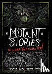 Harper, Benjamin - Mutant Stories to Scare Your Socks Off!