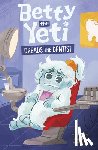 Fant, Antonella - Betty the Yeti Dreads the Dentist