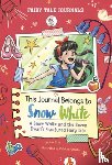 Cruz, Jose - This Journal Belongs to Snow White: A Snow White and the Seven Dwarfs Fractured Fairy Tale