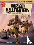 Turner, Myra Faye - Harlem Hellfighters: Elite Infantry Soldiers of World War I