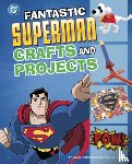 Rusick, Jessica - Fantastic Superman Crafts and Projects