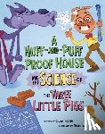 Wu, Daniel - A Huff-And-Puff Proof House and the Science of the Three Little Pigs