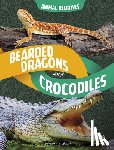Schwartz, Heather E. - Bearded Dragons and Crocodiles: Reptile Relatives