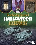 Van Oosbree, Ruthie - Hair-Raising Upcycled Halloween Accessories