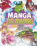 Hughes, Naomi - Manga Drawing with Fairies, Gnomes, and Other Little Folk