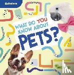 Sazaklis, John - What Do You Know about Pets?