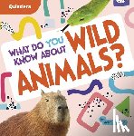 Sazaklis, John - What Do You Know about Wild Animals?