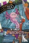 Rizzo, Letizia - The Great Axolotl Escape