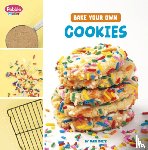 Bolte, Mari - Bake Your Own Cookies