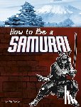 Yomtov, Nel - How to Be a Samurai