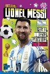 Chandler, Matt - Featuring Lionel Messi: Facts, Quizzes, Activities, and More!