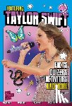 Chester, Gena - Featuring Taylor Swift: Facts, Quizzes, Activities, and More!