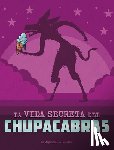 Peterson, Megan Cooley - La Vida Secreta del Chupacabras