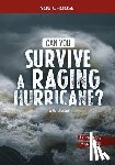 Doeden, Matt - Can You Survive a Raging Hurricane?: An Interactive Survival Adventure