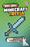 McDermott, Jim - Next Level Minecraft Trivia: Secret Unofficial Guide for Superfans!