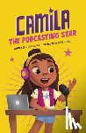 Salazar, Alicia - Camila the Podcasting Star