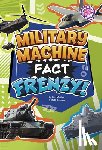 Meister, Cari - Military Machine Fact Frenzy!