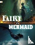Sautter, A. J. - Fairy vs. Mermaid