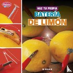 Bolte, Mari - Haz Tu Propia Batería de Limón