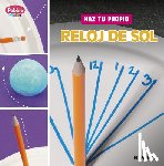 Bolte, Mari - Haz Tu Propio Reloj de Sol
